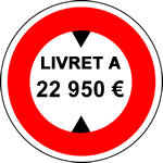 Livret A : Relèvement du plafond confirmé à 22 950 € au 1er janvier 2013