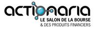 ACTIONARIA 2013 : venez rencontrer les experts des marchés financiers