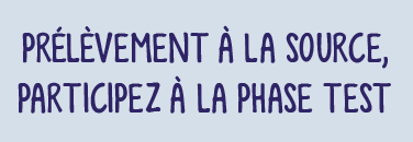 Prélèvement à la source : les tests continuent jusqu'à l'entrée en vigueur 1er janvier 2019