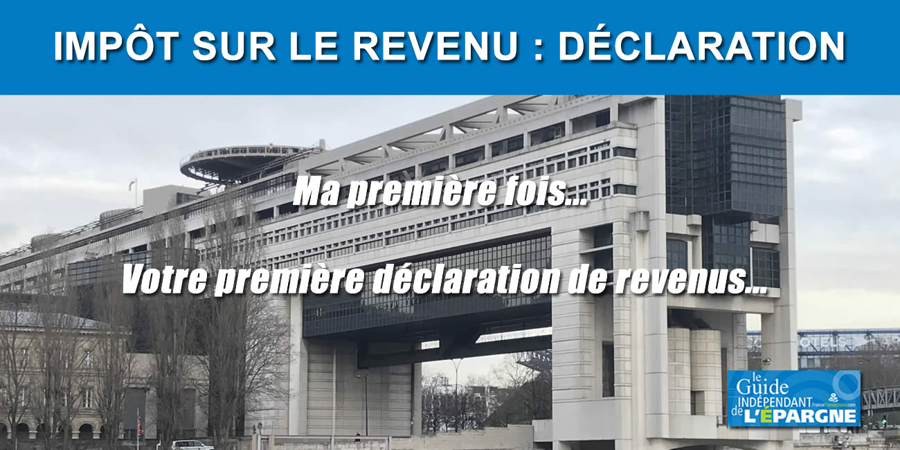 Impôt 2021 : comment déclarer ses revenus pour la première fois ?