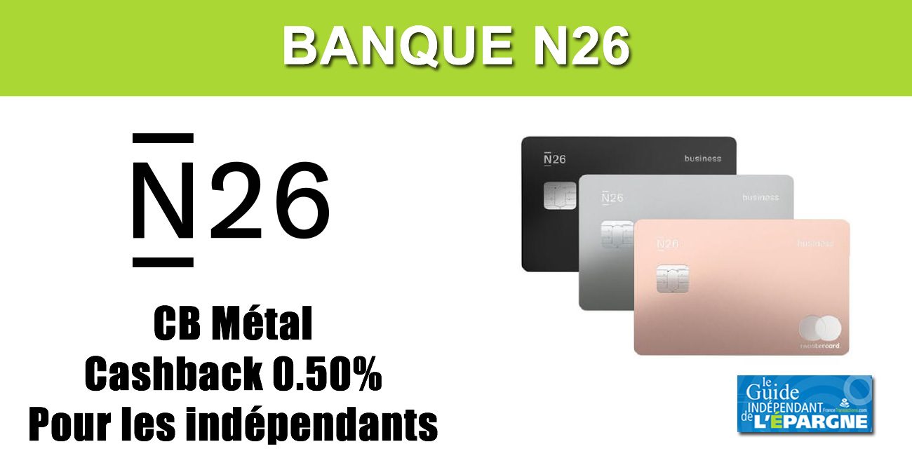 N26 Business Metal Nouvelle Offre Pour Les Auto Entrepreneurs Avec Un Cashback De 0 50 Sur Tous Les Achats Guide Epargne 21