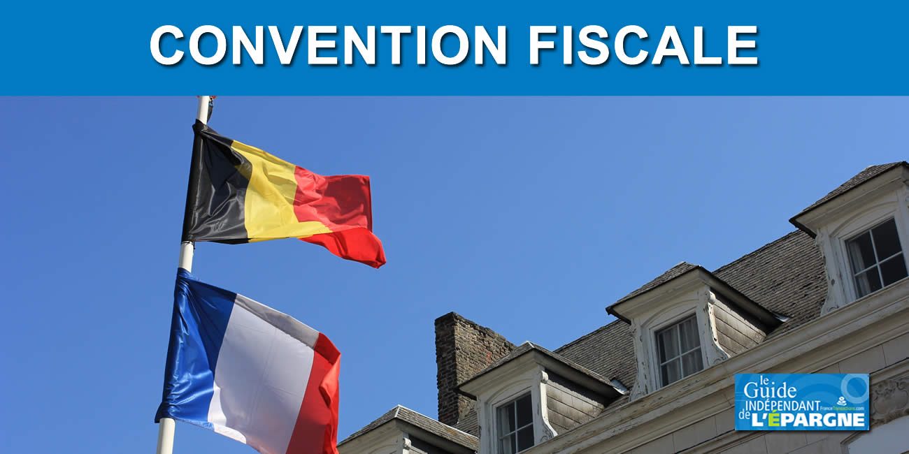 Belastingen: een nieuw belastingverdrag tussen Frankrijk en België treedt in 2022 in werking