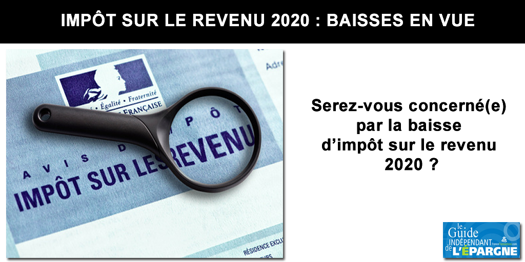 Baisse d'impôt sur le revenu 2020 : le simulateur officiel pour estimer votre réduction d'impôt Baisse d'impôt sur le revenu 2020 : le simulateur officiel pour estimer votre réduction d'impôt