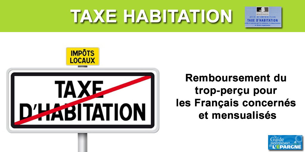 Taxe d'habitation : les remboursements pour les contribuables mensualisés versés les 7 et 8 novembre Taxe d'habitation : les remboursements pour les contribuables mensualisés versés les 7 et 8 novembre