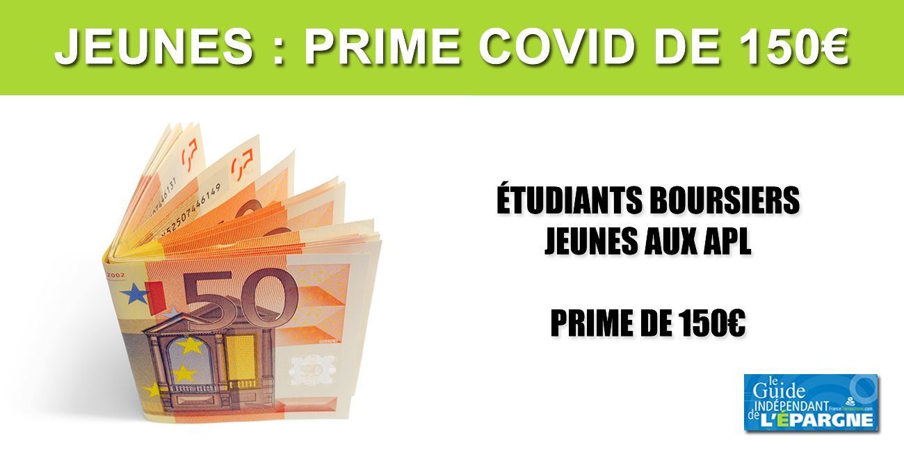 Prime COVID de 150 euros versée aux étudiants boursiers, ainsi qu'aux jeunes allocataires des APL