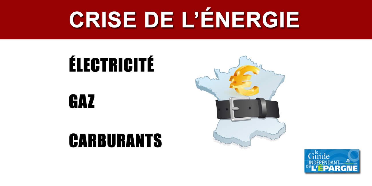 Crise de l'énergie : fin du gaz russe, plan de sobriété imposé aux entreprises et administrations, bouclier tarifaire énergie réévalué en fin d'année