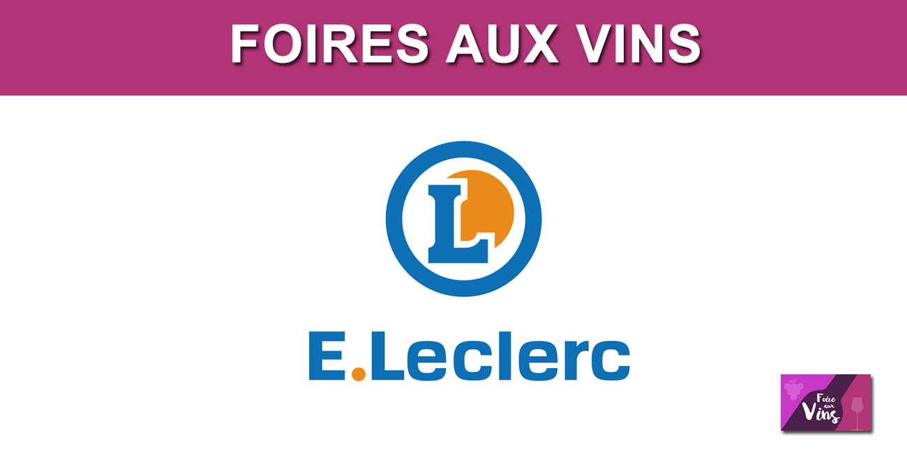 Foire aux vins LECLERC 2024