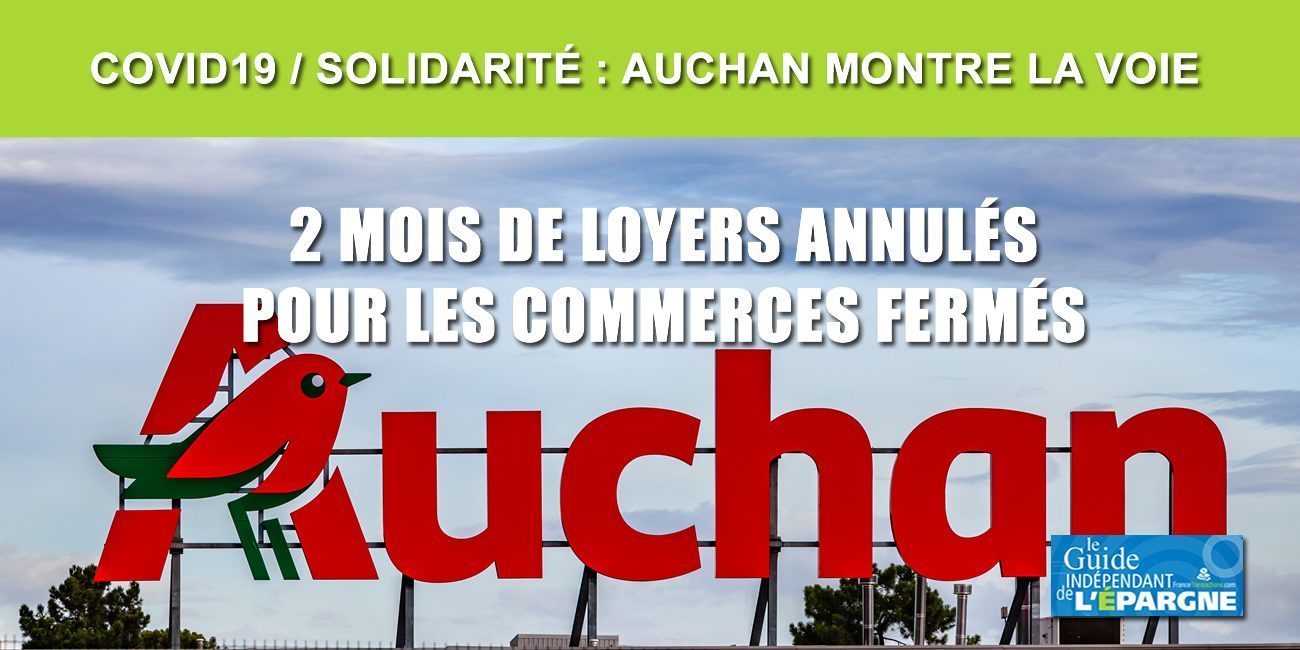 Immobilier d'entreprise/Solidarité : La foncière d'Auchan montre l'exemple et renonce aux loyers de ses locataires
