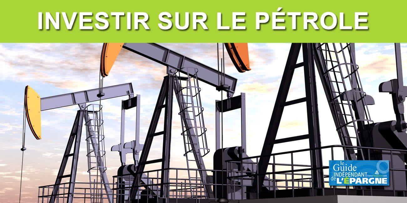 Nouvelle hausse à venir du pétrole ? Comment faire pour investir sur le pétrole ? Nouvelle hausse à venir du pétrole ? Comment faire pour investir sur le pétrole ?
