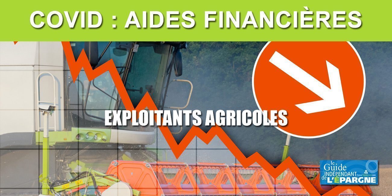 COVID : une aide financière spécifique pour les agriculteurs / exploitants agricoles