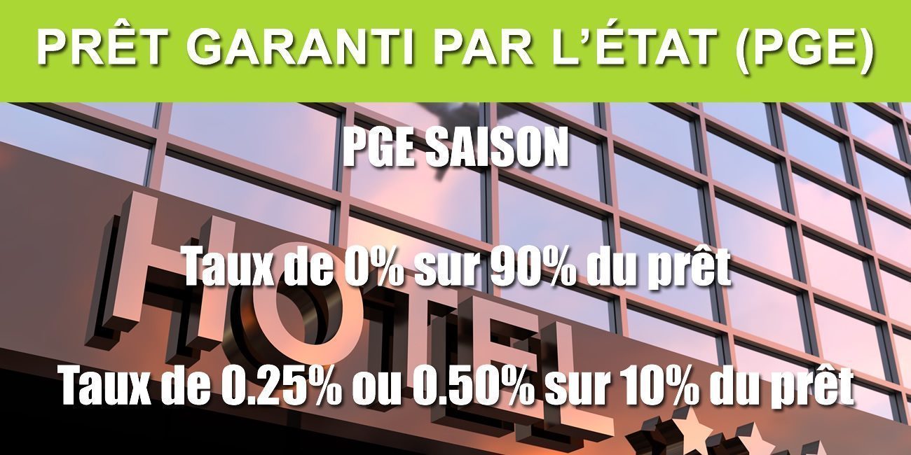 PGE Saison : le Prêt Garanti par l'État à 0% pour les professionnels du tourisme et de la culture PGE Saison : le Prêt Garanti par l'État à 0% pour les professionnels du tourisme et de la culture