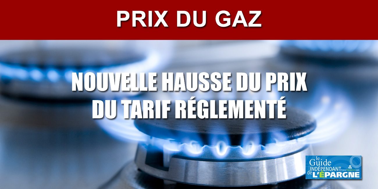 Prix du Gaz : nouvelle hausse de +1.60% des tarifs réglementés au 1er novembre 2020