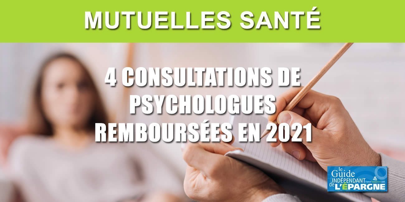 Assurance santé : votre mutuelle vous rembourse jusqu'à 4 consultations de psychologues en 2021 Assurance santé : votre mutuelle vous rembourse jusqu'à 4 consultations de psychologues en 2021