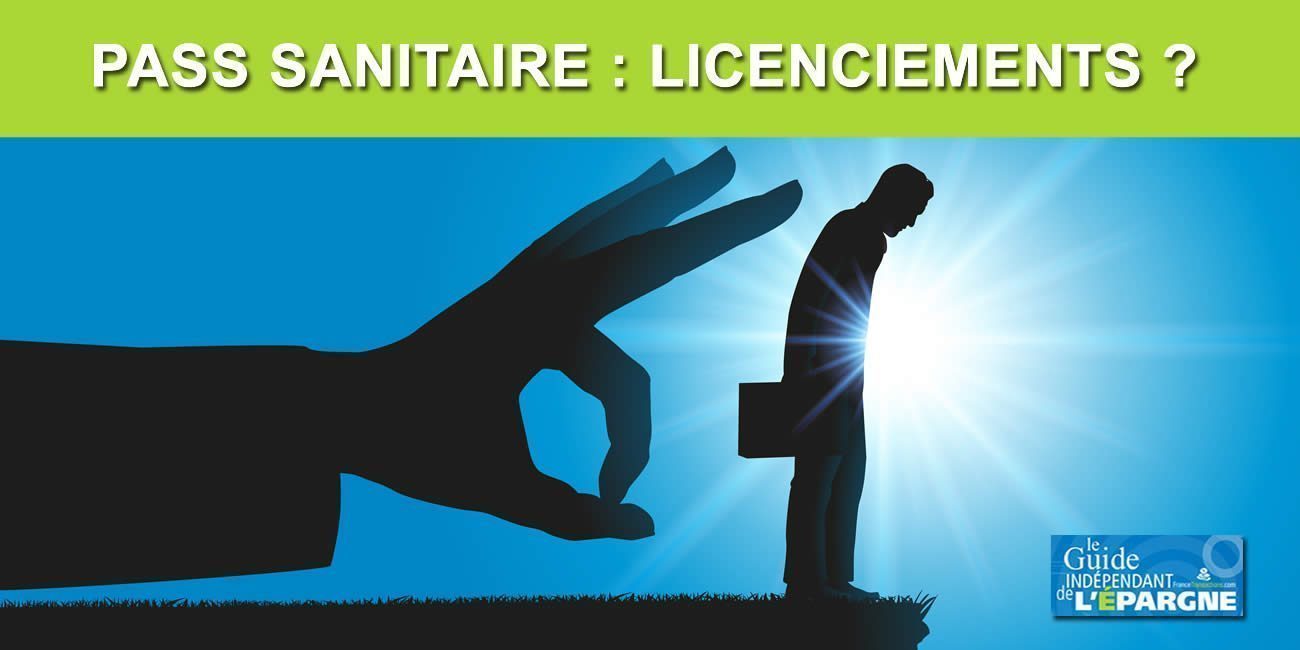 Absence de Pass Sanitaire : les licenciements restent possibles, un vide juridique résolument souhaité Absence de Pass Sanitaire : les licenciements restent possibles, un vide juridique résolument souhaité