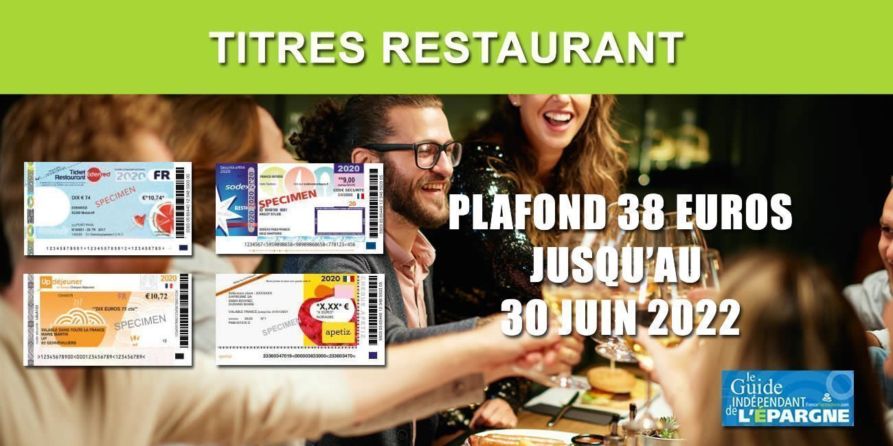 Tickets restaurants : le plafond de dépenses de 38 euros reporté jusqu'au 30 juin 2022 Tickets restaurants : le plafond de dépenses de 38 euros reporté jusqu'au 30 juin 2022