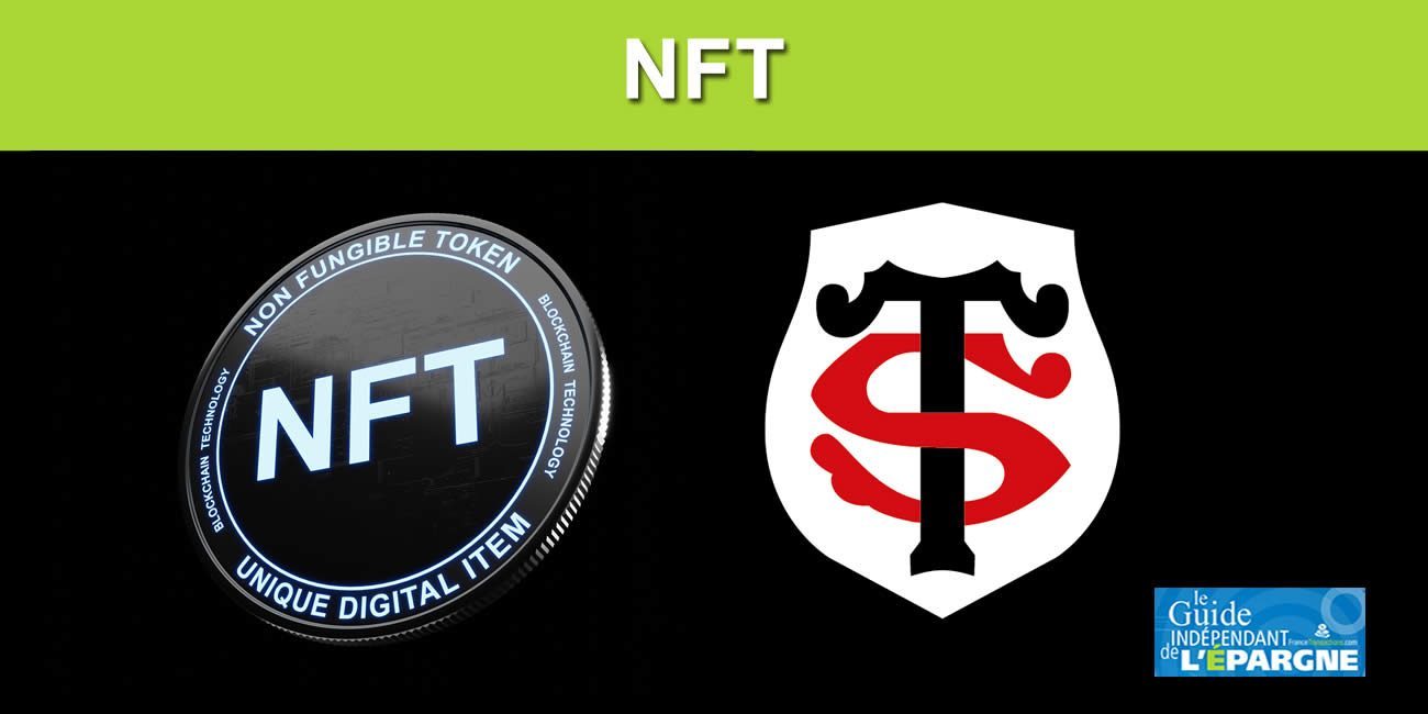 NFT : Le Stade Toulousain tente un drop, 18.754 NFT (saison 2021-2022) gratuitement distribués aux abonnés NFT : Le Stade Toulousain tente un drop, 18.754 NFT (saison 2021-2022) gratuitement distribués aux abonnés
