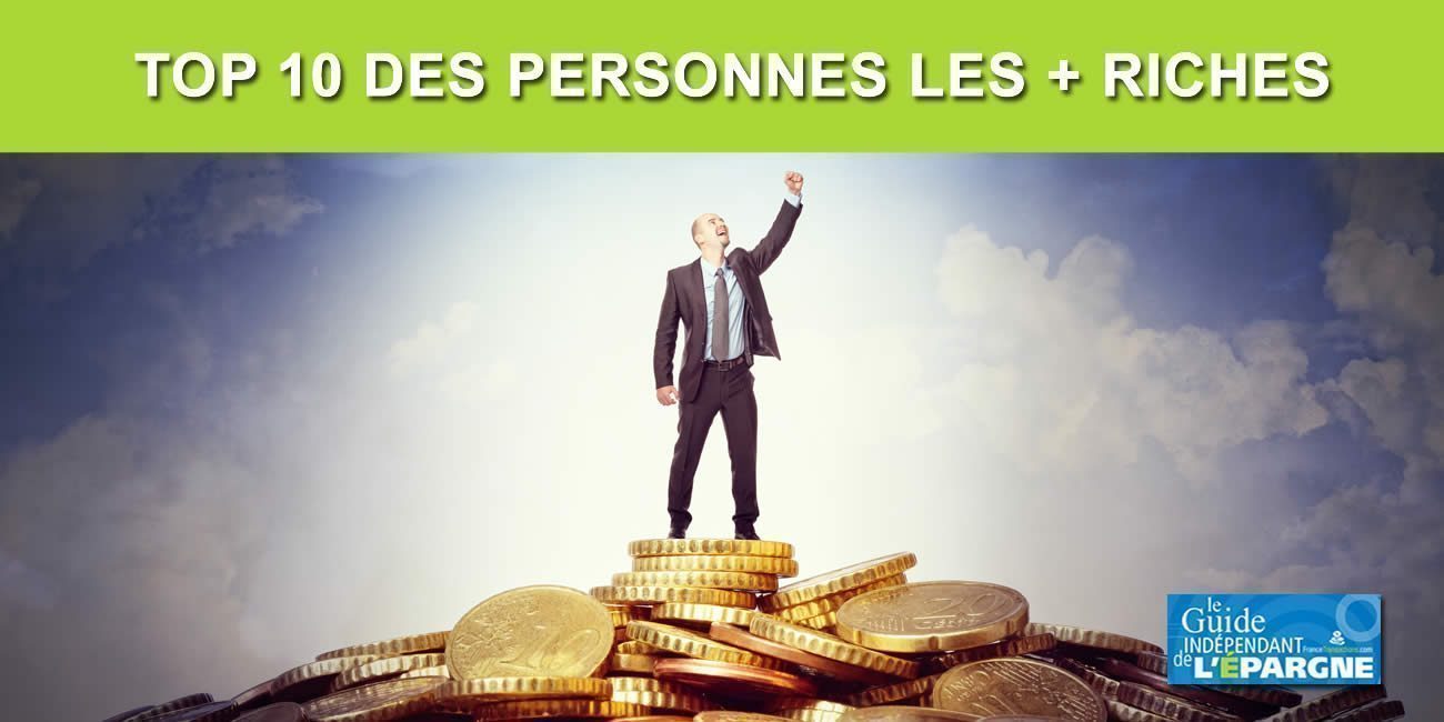 TOP 10 des personnes les plus riches du monde, Elon Musk détrôné temporairement par Bernard Arnault TOP 10 des personnes les plus riches du monde, Elon Musk détrôné temporairement par Bernard Arnault