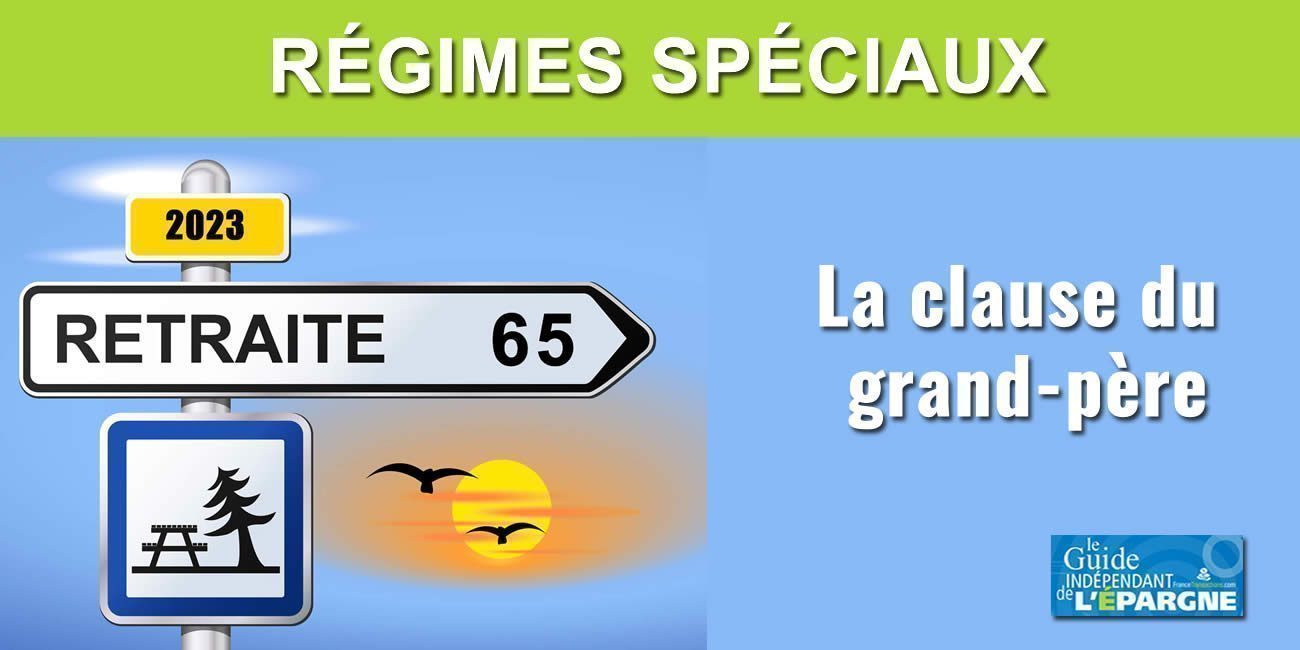 Réforme des retraites / régimes spéciaux : la clause du grand père, une clause que les moins de 20 ans ne peuvent que connaître...