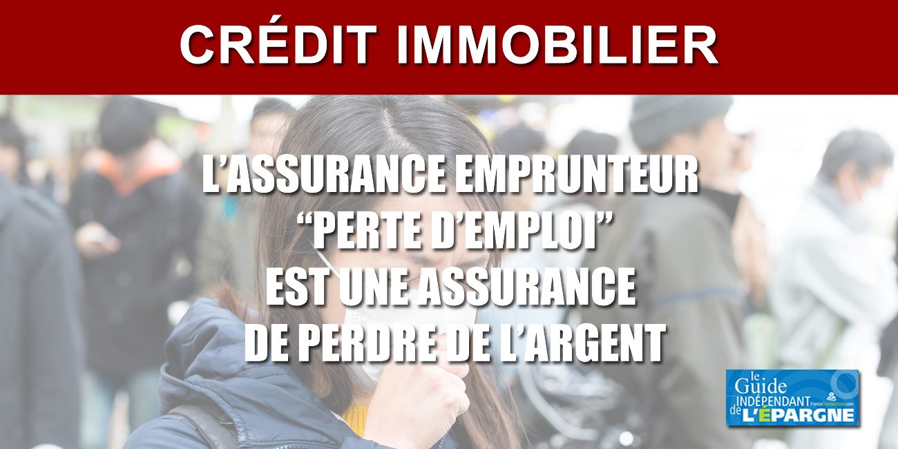 Crédit immobilier : votre assurance emprunteur perte d'emploi ne couvre pas le chômage partiel