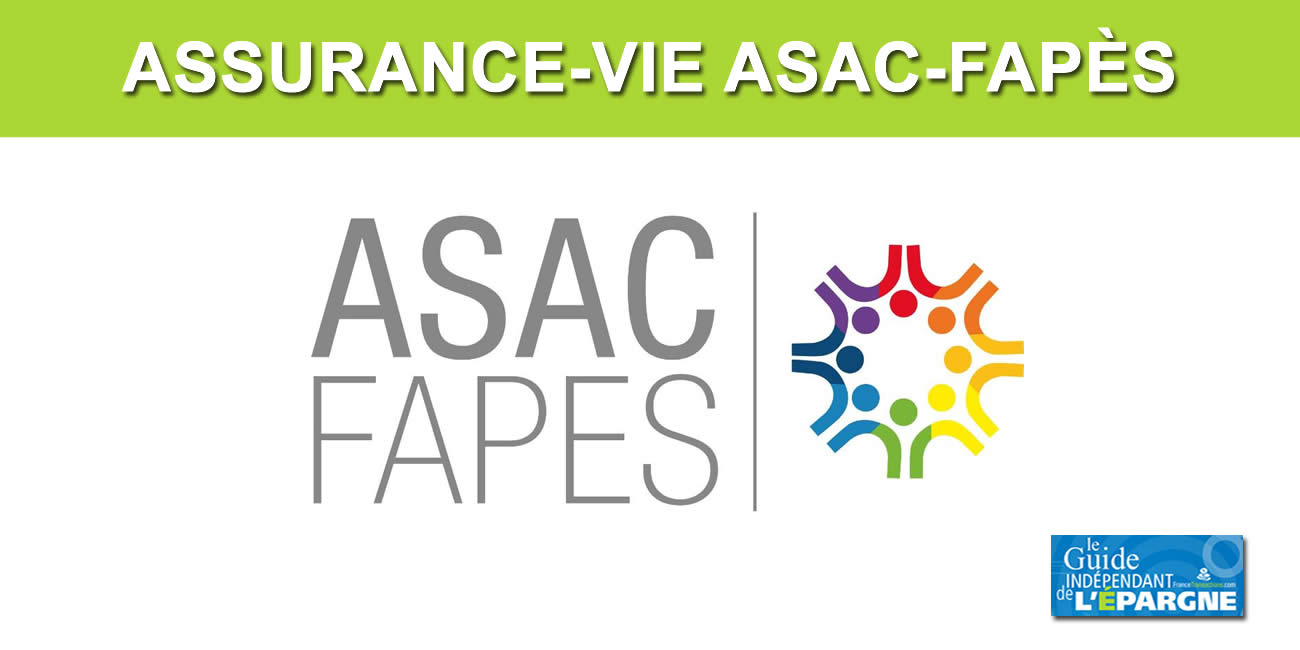 Assurance-Vie ASAC-FAPÈS, taux 2023, de 2.05 % jusqu'à 5.84 %, selon les fonds euros et croissances