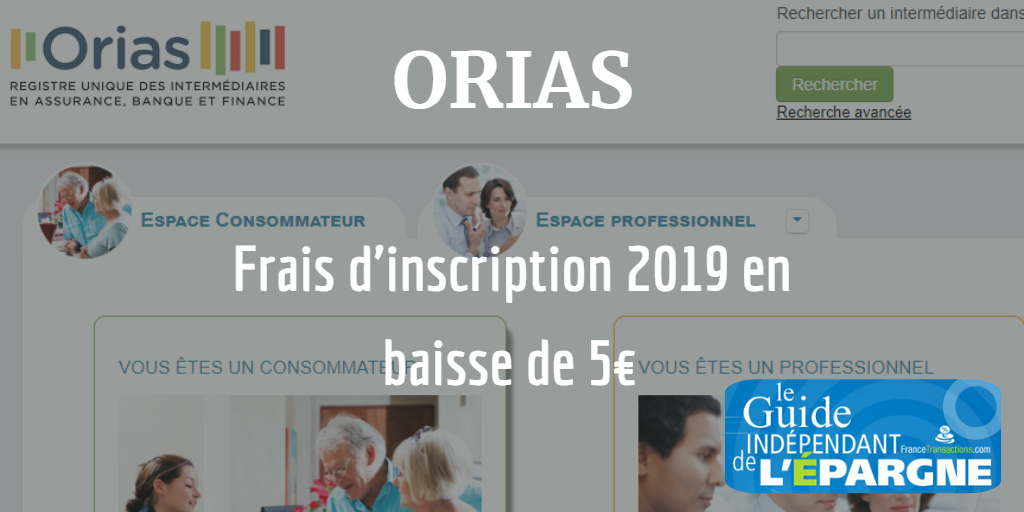 Professionnels de la finance : l'ORIAS baisse ses frais d'inscription de 5€ en 2019 Professionnels de la finance : l'ORIAS baisse ses frais d'inscription de 5€ en 2019