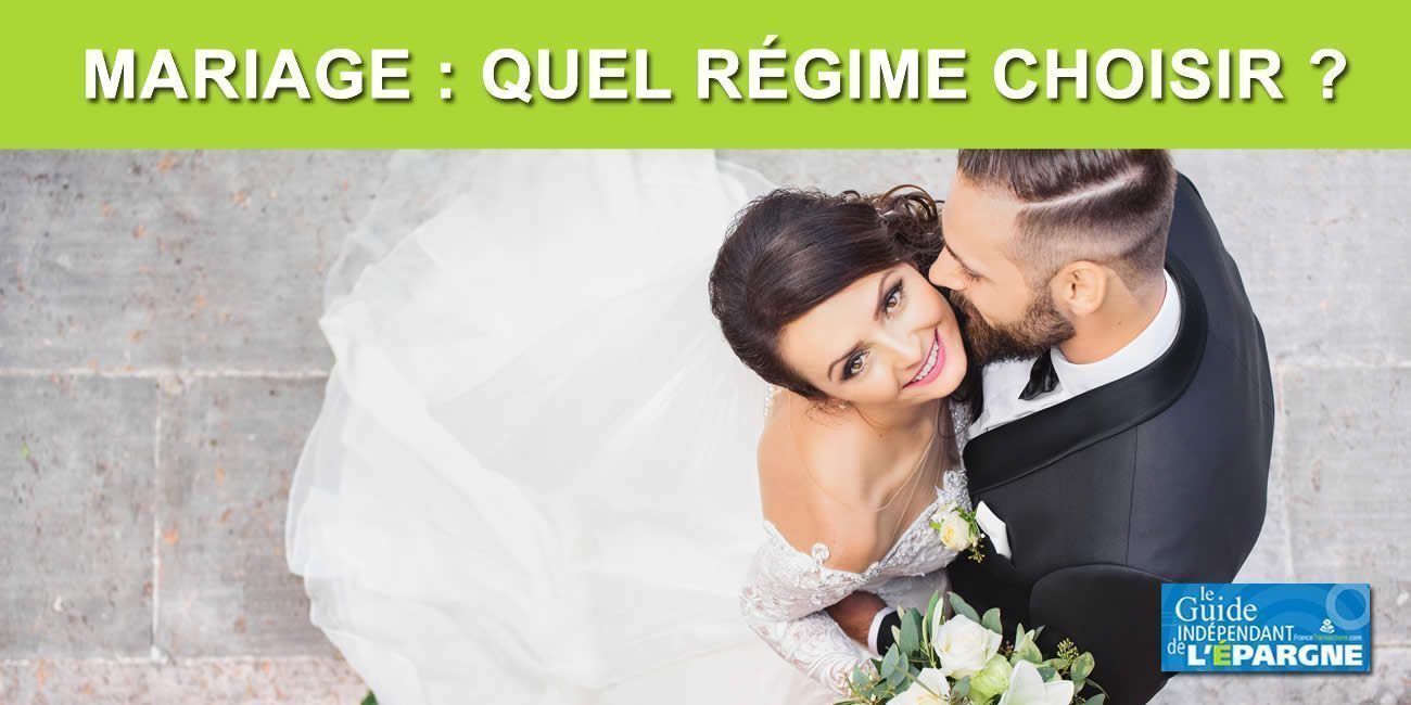 Mariage : comment bien choisir son régime matrimonial ?