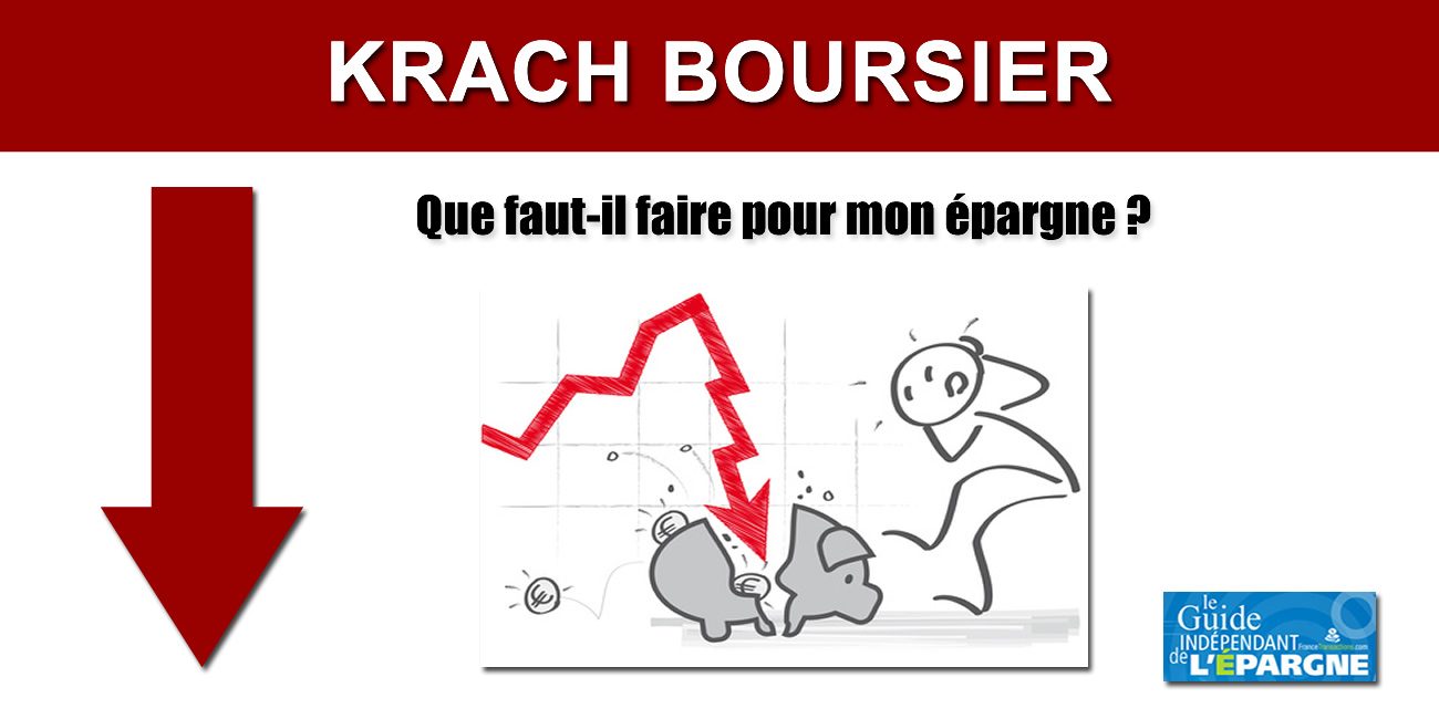 Krach boursier : que faut-il faire pour sauver son épargne ? Krach boursier : que faut-il faire pour sauver son épargne ?
