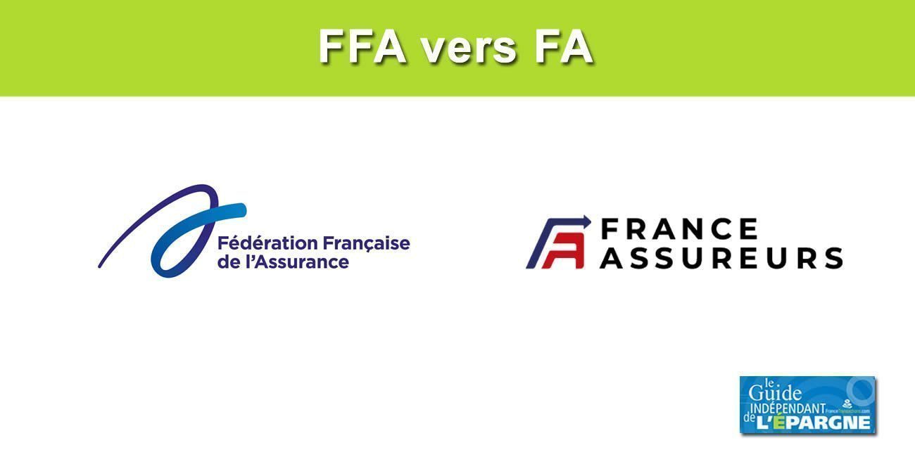 La FFA (Fédération Française de l'Assurance) change de nom pour France Assureurs (FA)