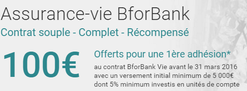 100€ offerts à la souscription de BforBank Vie 100€ offerts à la souscription de BforBank Vie