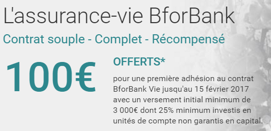 BforBank Vie : 2.57% net servi en 2016, 100€ offerts en 2017 BforBank Vie : 2.57% net servi en 2016, 100€ offerts en 2017