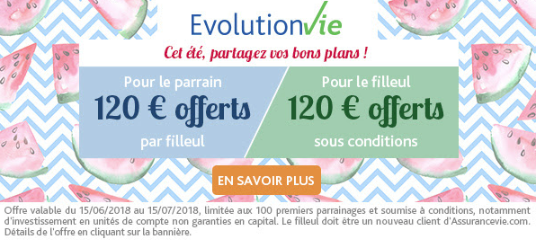 Assurance Vie Evolution Vie : une opération parrainage attractive, 120€ pour le parrain, 120€ pour le filleul, sous conditions Assurance Vie Evolution Vie : une opération parrainage attractive, 120€ pour le parrain, 120€ pour le filleul, sous conditions