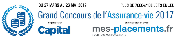 Grand concours de l'assurance-vie 2017, organisé par Capital, en collaboration avec Mes-Placements.fr !