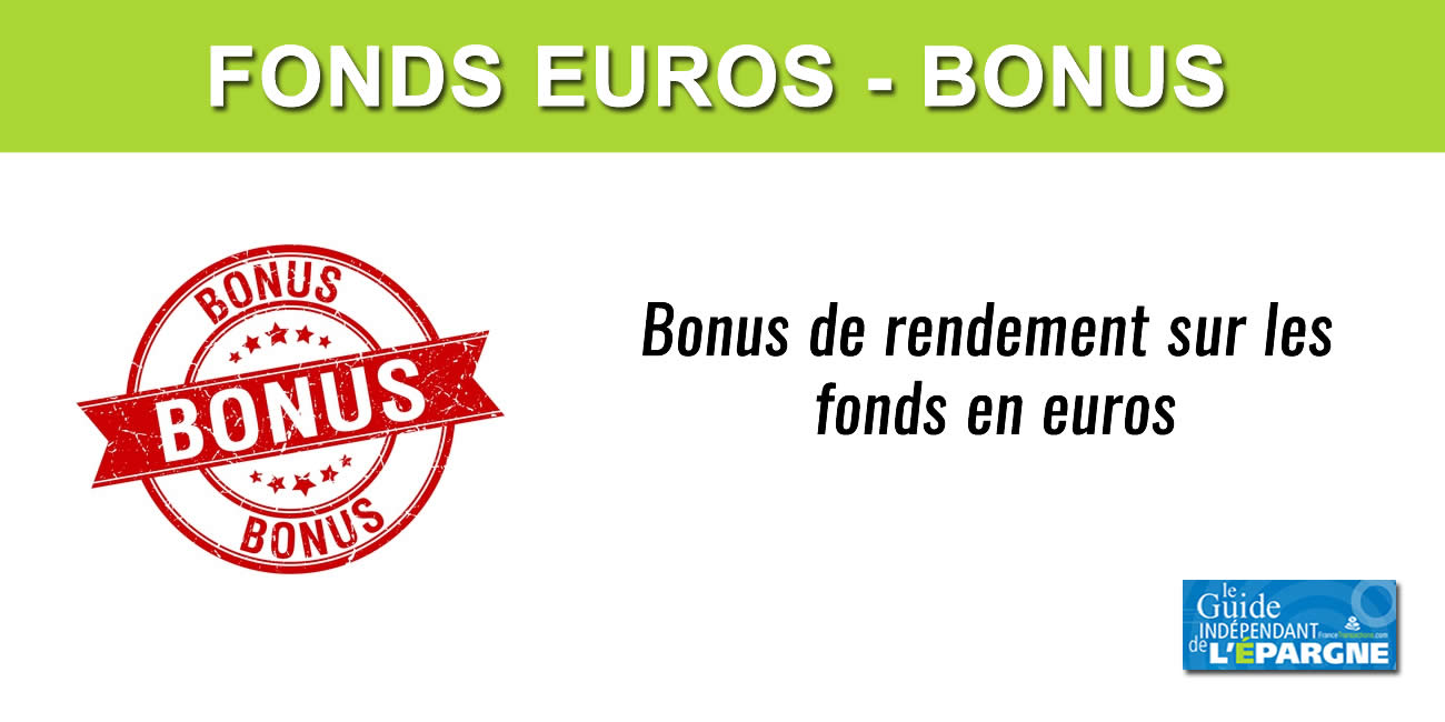 Assurance-vie / fonds euros : bonus de rendement allant jusqu'à +2.60 % Assurance-vie / fonds euros : bonus de rendement allant jusqu'à +2.60 %