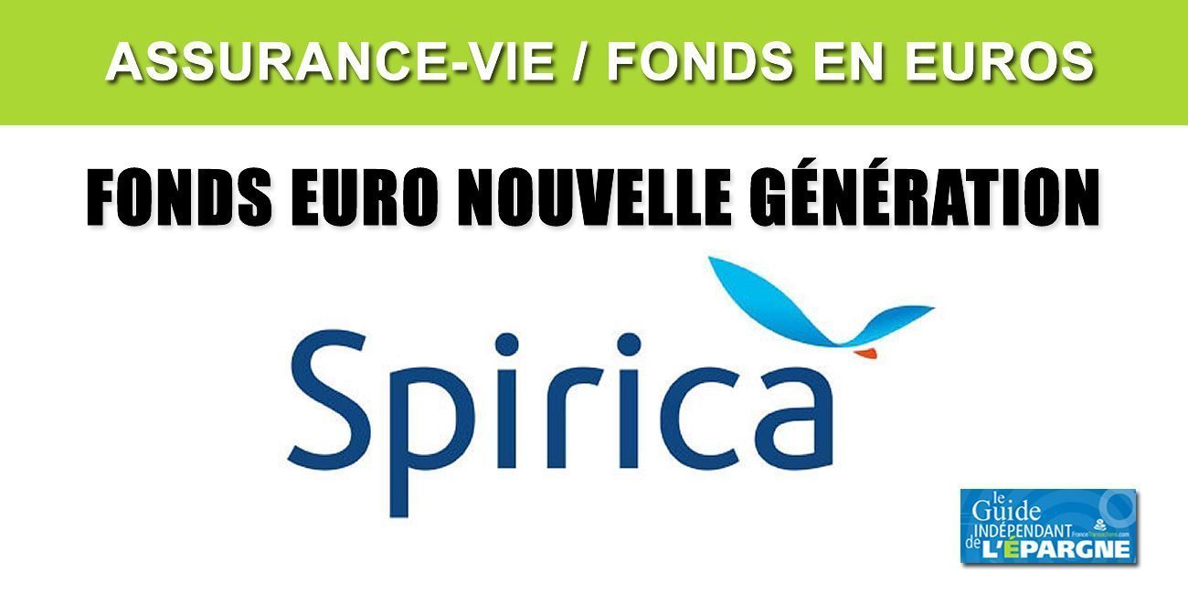 Assurance-Vie Spirica : le nouveau Fonds Euro Nouvelle Génération sera disponible le 15 septembre 2020 Assurance-Vie Spirica : le nouveau Fonds Euro Nouvelle Génération sera disponible le 15 septembre 2020