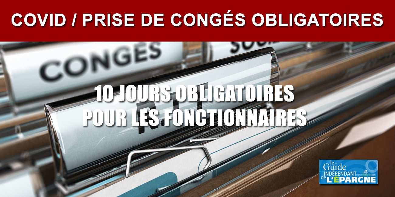 COVID19 : les fonctionnaires tenus de prendre 10 jours de RTT (ou de congés) avant la fin du confinement COVID19 : les fonctionnaires tenus de prendre 10 jours de RTT (ou de congés) avant la fin du confinement