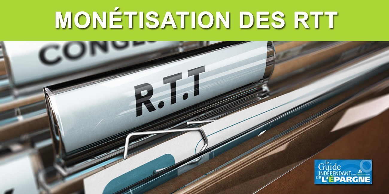Vente de ses jours de RTT (monétisation pour conversion en salaire, rachat de RTT), la limite fixée à 7500 euros Vente de ses jours de RTT (monétisation pour conversion en salaire, rachat de RTT), la limite fixée à 7500 euros
