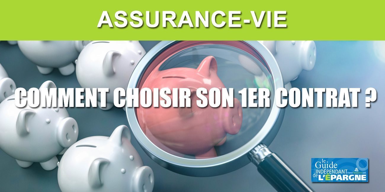 Conseils pour bien choisir sa première assurance-vie