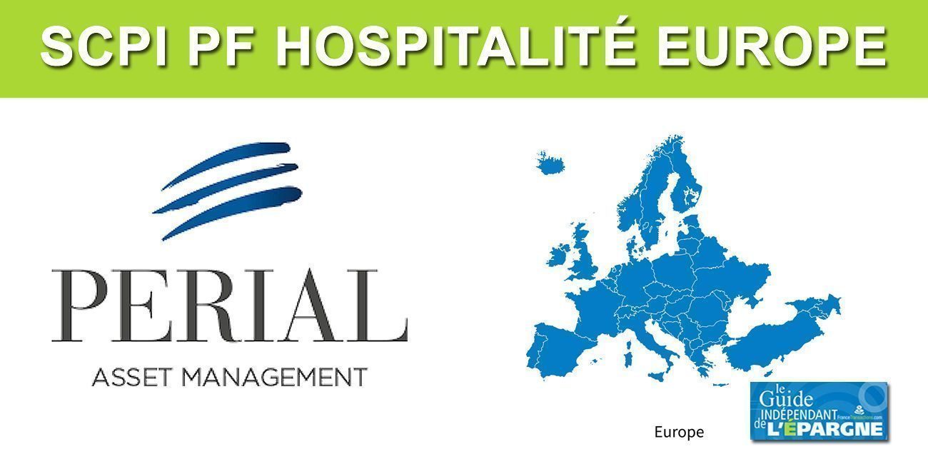 SCPI PF Hospitalité Europe : la nouvelle SCPI 100% Europe de PERIAL AM