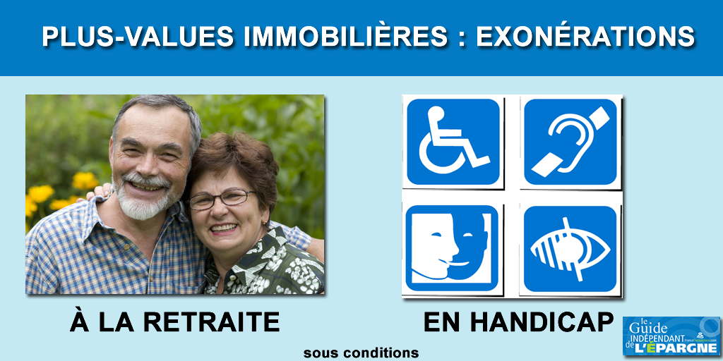 Retraités et personnes handicapées : cas d'exonération de vos plus-values immobilières