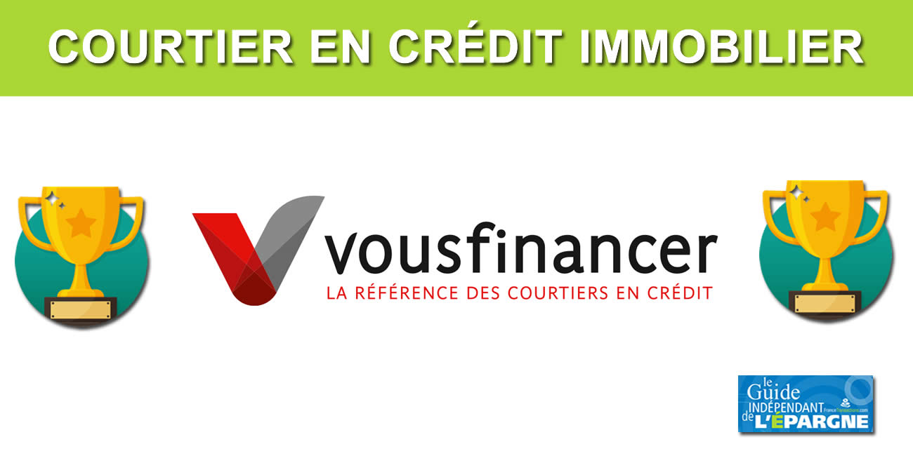 Vousfinancer, meilleur courtier en crédit immobilier de France pour la 3e année consécutive Vousfinancer, meilleur courtier en crédit immobilier de France pour la 3e année consécutive