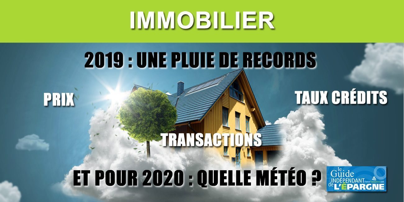 Immobilier : une année 2019 exceptionnelle, un dynamisme qui devrait se poursuivre en 2020 selon la FNAIM