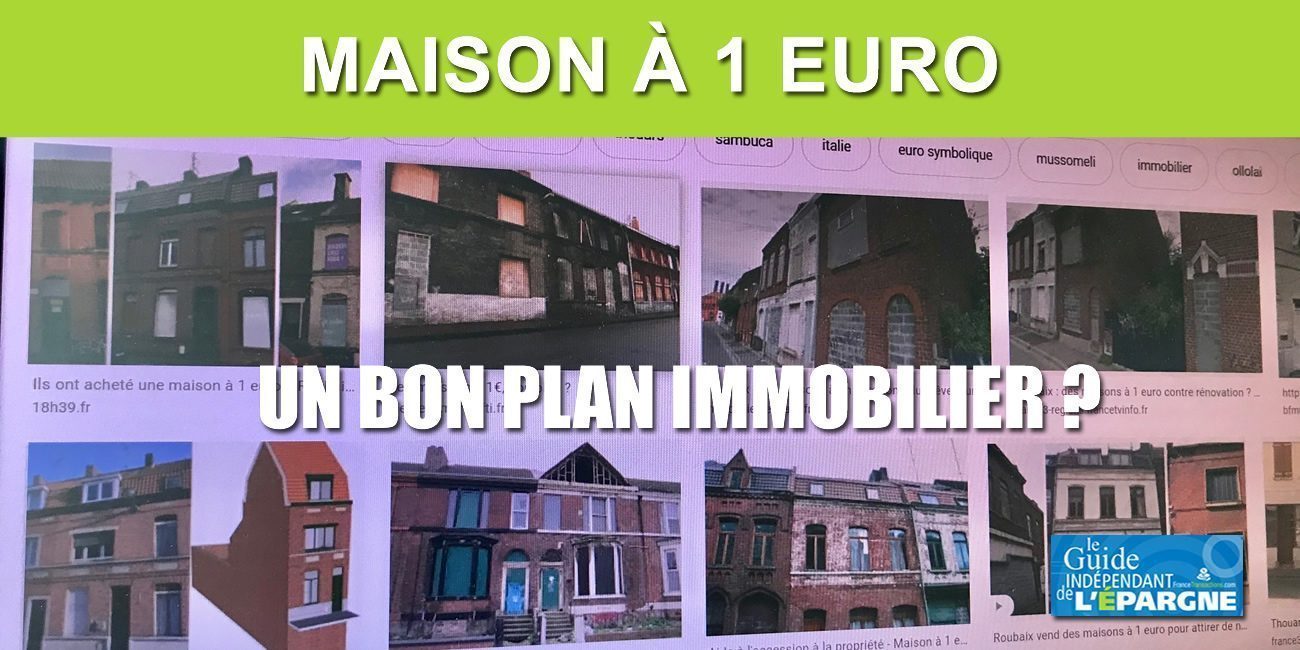 Maisons à 1 euro ? Pas forcément un bon plan immobilier !