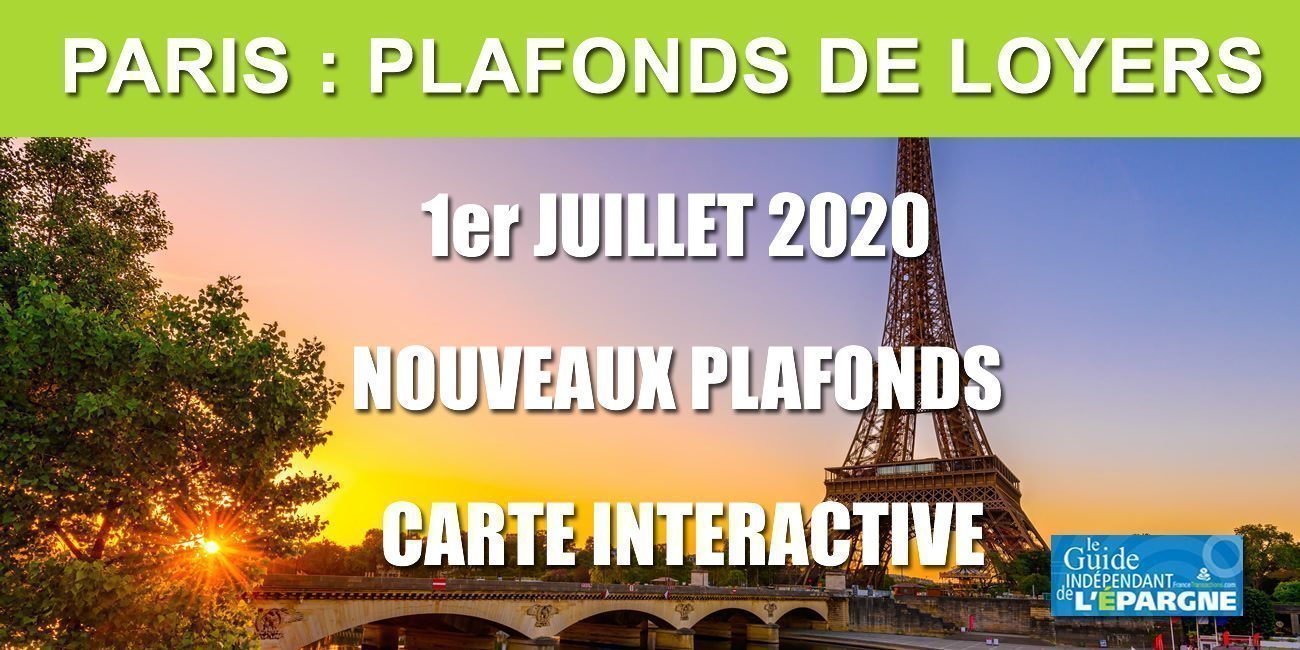 Encadrement des loyers à Paris : les nouveaux plafonds applicables à partir du 1er juillet 2020