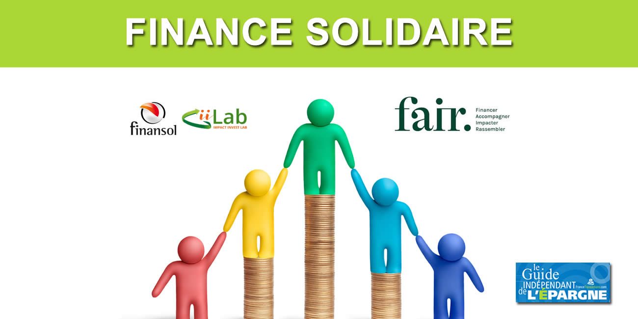Finance solidaire : Finansol et iiLAB s'unissent pour devenir FAIR Finance solidaire : Finansol et iiLAB s'unissent pour devenir FAIR