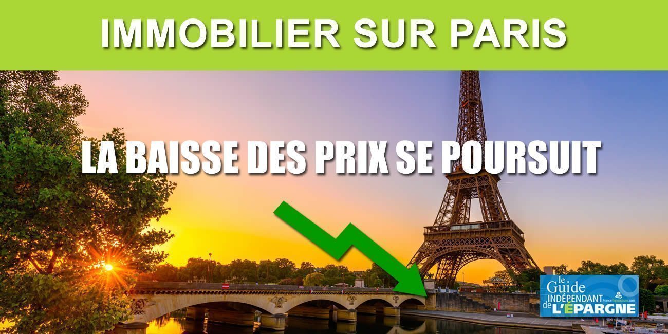 Immobilier : la baisse des prix à Paris s'amplifie au fil des mois, -1.75% sur les 3 premiers mois de 2022 Immobilier : la baisse des prix à Paris s'amplifie au fil des mois, -1.75% sur les 3 premiers mois de 2022