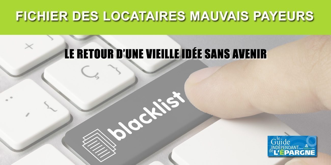 Immobilier locatif : le fichier national des locataires mauvais payeurs refait surface, aux abris ! Immobilier locatif : le fichier national des locataires mauvais payeurs refait surface, aux abris !