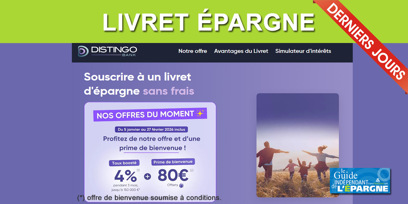 Livret épargne à taux boosté : derniers jours pour bénéficier de l'offre DISTINGO Livret épargne à taux boosté : derniers jours pour bénéficier de l'offre DISTINGO