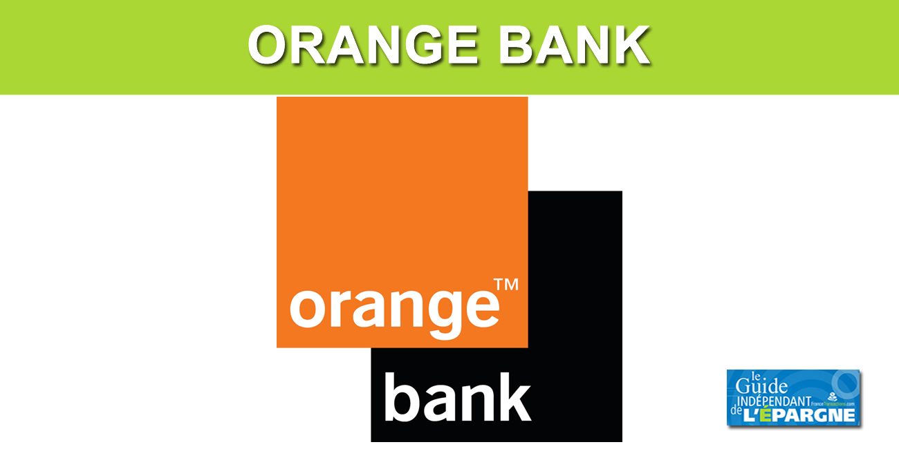 Livret épargne ORANGE BANK : un taux de 3% brut appliqué pendant 2 mois, à saisir avant le 30 juin 2022