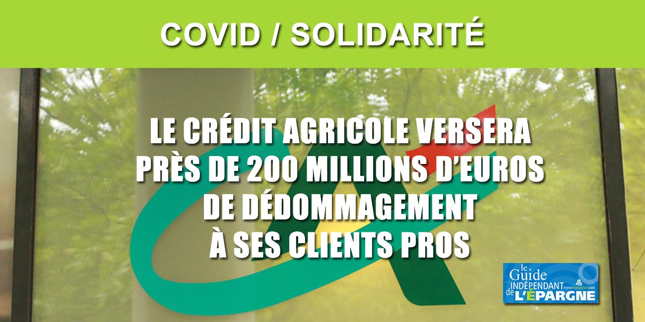 COVID / Crédit Agricole Assurances : 200 millions de dédommagements versés aux clients Professionnels COVID / Crédit Agricole Assurances : 200 millions de dédommagements versés aux clients Professionnels