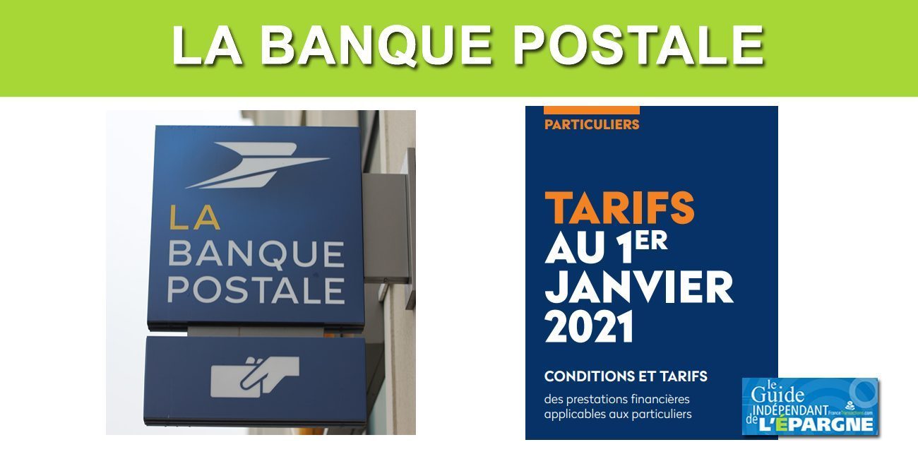 Tarifs La Banque Postale 2021 : les frais de tenue de compte grimpent de +9%